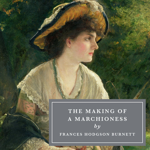 The Making of a Marchioness (audiobook)