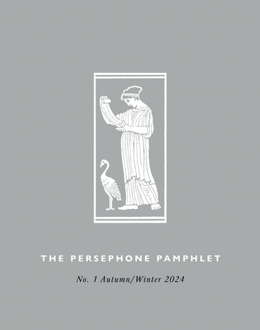 The Persephone Pamphlet